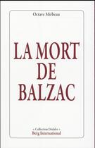 Couverture du livre « La mort de balzac » de Octave Mirbeau aux éditions Berg International