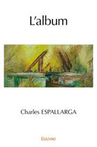 Couverture du livre « L'album » de Espallarga Charles aux éditions Edilivre