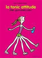 Couverture du livre « La tonic attitude des paresseuses » de Anne-Charlotte Fraisse aux éditions Marabout