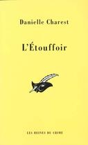 Couverture du livre « L'Etouffoir » de Danielle Charest aux éditions Editions Du Masque