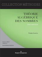 Couverture du livre « Théorie algébrique des nombres ; mathématiques ; licence - master - agrégation » de Pierre Samuel aux éditions Hermann