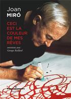 Couverture du livre « Ceci est la couleur de mes rêves ; entretiens avec Georges Raillard » de Joan Miro aux éditions Hermann