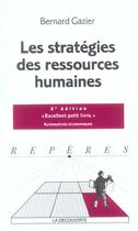 Couverture du livre « Les strategies des ressources humaines (nouvelle edition) (3e édition) » de Bernard Gazier aux éditions La Decouverte