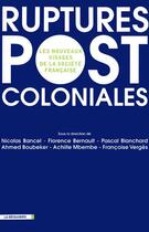 Couverture du livre « Ruptures postcoloniales » de  aux éditions La Decouverte