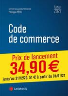 Couverture du livre « Code de commerce (édition 2021) » de Philippe Petel et Collectif Lexisnexis aux éditions Lexisnexis