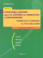 Couverture du livre « Concours d'entrée dans les centres de formation d'orthophonie ; exercices corrigés de vocabulaire » de Dominique Dumas aux éditions Vuibert