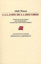 Couverture du livre « La lampe de la discorde » de Abdo Wazen aux éditions La Difference
