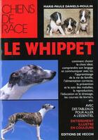 Couverture du livre « Le whippet » de Marie-Paule Daniels-Moulin aux éditions De Vecchi