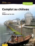 Couverture du livre « COMPLOT AU CHATEAU - ROMAN » de Barbeau P aux éditions Sedrap