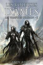 Couverture du livre « Les vampires d'arain t.2 ; les voleuses d'âme » de Andy Remic aux éditions Panini