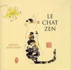 Couverture du livre « Le chat zen » de Kwong Kuen Shan aux éditions Archipel