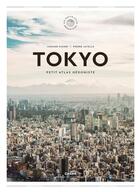 Couverture du livre « Tokyo ; petit atlas hédoniste » de Pierre Javelle et Johann Fleuri aux éditions Chene