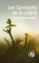 Couverture du livre « Les sarments de la colère » de Christian Laborie aux éditions De Boree