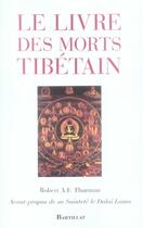 Couverture du livre « Le livre des morts tibétain » de Robert Thurman aux éditions Bartillat