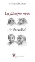 Couverture du livre « La filosofia nova de Stendhal » de Ferdinand Collier aux éditions Ressouvenances