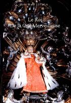 Couverture du livre « Le roi de la cité merveilleuse » de Mary Loyola aux éditions Saint-remi