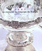 Couverture du livre « Coffret Coupe Davis 2001 ; La Victoire De L'Equipe De France » de Dominguez Patrice aux éditions Tana