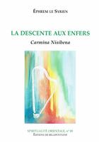 Couverture du livre « La descente aux enfers » de Ephrem Le Syrien aux éditions Bellefontaine