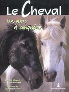 Couverture du livre « Le cheval un ami a conquerir » de Lippert. Gerard aux éditions Editions Du Perron