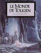 Couverture du livre « Le monde de Tolkien » de J.R.R. Tolkien aux éditions Glenat