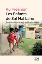 Couverture du livre « Les enfants de Sal Mal Lane » de Ru Freeman aux éditions Editions Zoe