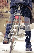 Couverture du livre « Quelque chose comme une odeur de printemps » de Annie-Claude Theriault aux éditions David