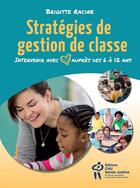 Couverture du livre « Strategies de gestion de classe » de Brigitte Racine aux éditions Sainte Justine