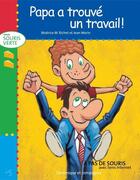 Couverture du livre « Papa a trouvé un travail ! » de Beatrice M. Richet aux éditions Dominique Et Compagnie