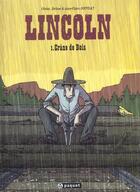 Couverture du livre « Lincoln Tome 1 : crâne de bois » de Anne-Claire Jouvray et Jerome Jouvray et Olivier Jouvray aux éditions Paquet