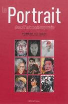 Couverture du livre « Le portrait dans l'art contemporain ; portrait art today » de  aux éditions Patou