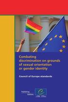 Couverture du livre « Combating discrimination on grounds of sexual orientation or gender identity » de  aux éditions Conseil De L'europe