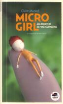 Couverture du livre « Micro girl t.2 ; à la recherche du pays des pipalous » de Claire Mazard aux éditions Oskar