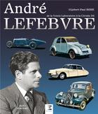 Couverture du livre « André Lefebvre » de Gijsbert-Paul Berk aux éditions Etai