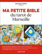 Couverture du livre « Ma petite bible du tarot du Marseille » de Nathaelh Remy aux éditions Leduc