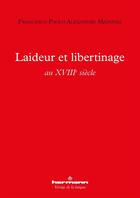 Couverture du livre « Laideur et libertinage au xviiie siecle » de Madonia F P A. aux éditions Hermann