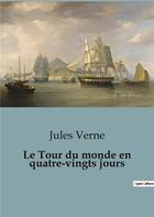 Couverture du livre « Le Tour du monde en quatre-vingts jours » de Jules Verne aux éditions Culturea