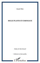 Couverture du livre « Belle-plante et cornelius » de Claude Tillier aux éditions L'harmattan