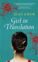 Couverture du livre « Girl in Translation » de Jean Kwok aux éditions Penguin Books Ltd Digital