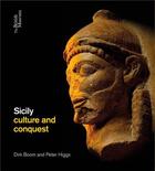 Couverture du livre « Sicily culture and conquest » de Booms Dirk/Higgs Pet aux éditions British Museum