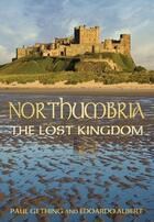 Couverture du livre « Northumbria » de Gething Paul aux éditions History Press Digital