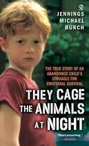 Couverture du livre « They Cage the Animals at Night » de Burch Jennings Michael aux éditions Penguin Group Us