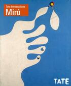 Couverture du livre « Tate Introductions: Miró » de Candela Iria aux éditions Tate Enterprises Ltd