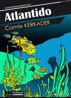 Couverture du livre « Atlantido » de Comte Kerkadek aux éditions Les Editions De Londres