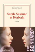 Couverture du livre « Sarah, Susanne et l'écrivain » de Eric Reinhardt aux éditions Gallimard