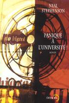 Couverture du livre « Panique a l'universite ! » de Neal Stephenson aux éditions Denoel