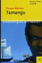 Couverture du livre « Tamango » de Marigold Bobbio et Prosper Merimee et Georges Decote et Helene Potelet aux éditions Hatier