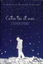 Couverture du livre « Entre toi et moi » de Stephane Emond aux éditions Albin Michel Jeunesse