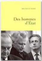 Couverture du livre « Des hommes d'Etat » de Bruno Lemaire aux éditions Grasset