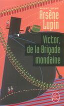 Couverture du livre « Victor, de la brigade mondaine » de Maurice Leblanc aux éditions Le Livre De Poche