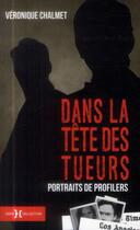 Couverture du livre « Dans la tête des tueurs » de Veronique Chalmet aux éditions Hors Collection